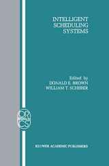 9780792395157-0792395158-Intelligent Scheduling Systems (Operations Research/Computer Science Interfaces Series, 3)