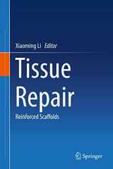 9789811035531-9811035539-Tissue Repair: Reinforced Scaffolds