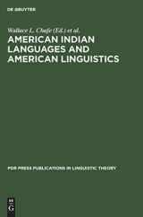 9783110132717-3110132710-American Indian languages and American linguistics: Papers of the 2nd Golden anniversary symposium of the Linguistic society of America held at the ... (PDR Press publications in linguistic theory)