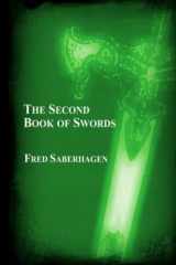 9781937422684-1937422682-The Second Book Of Swords (Saberhagen's Swords Series)