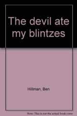 9780943862279-0943862272-The devil ate my blintzes