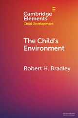9781108791410-1108791417-The Child's Environment (Elements in Child Development)