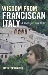 9781846944420-1846944422-Wisdom from Franciscan Italy: The Primacy of Love
