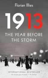 9781612193915-1612193919-1913: The Year Before the Storm