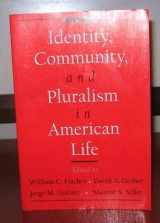 9780195094718-0195094719-Identity, Community, and Pluralism in American Life