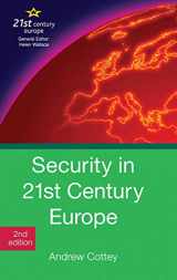 9781137006462-1137006463-Security in 21st Century Europe (21st Century Europe, 3)