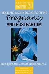 9781585622252-1585622257-Mood and Anxiety Disorders During Pregnancy and Postpartum (Review of Psychiatry)