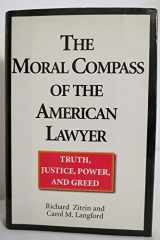 9780345433145-0345433149-The Moral Compass of the American Lawyer