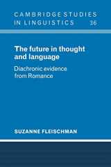 9780521105705-0521105706-The Future in Thought and Language: Diachronic Evidence from Romance (Cambridge Studies in Linguistics, Series Number 36)