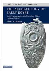 9780521543743-0521543746-The Archaeology of Early Egypt: Social Transformations in North-East Africa, c.10,000 to 2,650 BC (Cambridge World Archaeology)