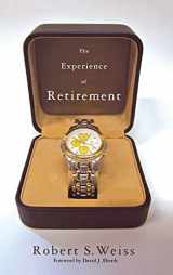 9780801444067-0801444063-The Experience of Retirement