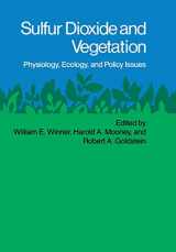 9780804712347-0804712344-Sulfur Dioxide and Vegetation: Physiology, Ecology, and Policy Issues