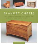9781600852992-1600852998-Blanket Chests: Outstanding Designs from 30 of the World's Finest Furniture Makers