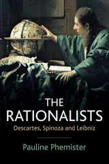 9780745627441-0745627447-The Rationalists: Descartes, Spinoza and Leibniz