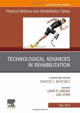 9780323677806-0323677800-Technological Advances in Rehabilitation, An Issue of Physical Medicine and Rehabilitation Clinics of North America (Volume 30-2) (The Clinics: Radiology, Volume 30-2)