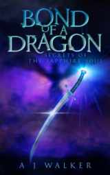 9781094910611-1094910619-Bond of a Dragon: Secrets of the Sapphire Soul