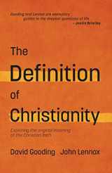 9781874584797-1874584796-The Definition of Christianity: Exploring the Original Meaning of the Christian Faith (Myrtlefield Encounters)