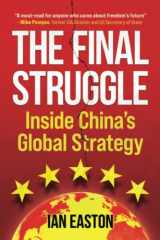 9781788692755-1788692756-The Final Struggle: Inside China's Global Strategy