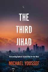 9781496431509-1496431502-The Third Jihad: Overcoming Radical Islam’s Plan for the West