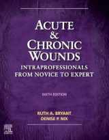 9780323711906-0323711901-Acute and Chronic Wounds: Intraprofessionals from Novice to Expert (Acute and Chronic Wounds Current Management Concepts)