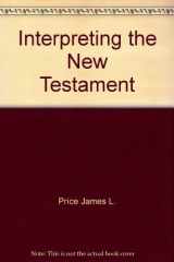 9780030852619-0030852617-Interpreting the New Testament