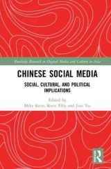 9781138064775-1138064777-Chinese Social Media: Social, Cultural, and Political Implications (Routledge Research in Digital Media and Culture in Asia)