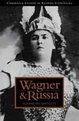 9780521035828-0521035821-Wagner and Russia (Cambridge Studies in Russian Literature)