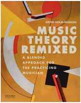 9780199330560-0199330565-Music Theory Remixed: A Blended Approach for the Practicing Musician
