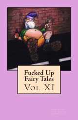 9781540448385-154044838X-Fucked Up Fairy Tales Vol 11