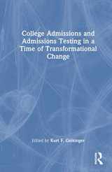 9781032354194-1032354194-College Admissions and Admissions Testing in a Time of Transformational Change