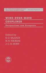 9780198501923-0198501927-Wind-over-Wave Couplings: Perspectives and Prospects (Institute of Mathematics and its Applications Conference Series)