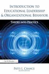 9781138130432-1138130435-Introduction to Educational Leadership & Organizational Behavior: Theory into Practice