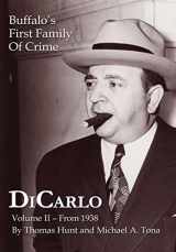 9781304244048-1304244040-DiCarlo: Buffalo's First Family of Crime - Vol. II