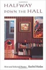 9780819522504-0819522503-Halfway Down the Hall: New and Selected Poems (Wesleyan Poetry Series)