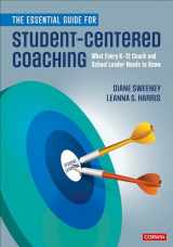 9781544375359-1544375352-The Essential Guide for Student-Centered Coaching: What Every K-12 Coach and School Leader Needs to Know