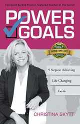 9781452585772-1452585776-Power Goals: 9 Clear Steps to Achieve Life-Changing Goals