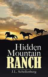 9781458217806-1458217809-Hidden Mountain Ranch