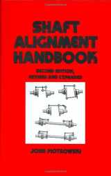 9780824796662-0824796667-Shaft Alignment Handbook, Second Edition (Mechanical Engineering)