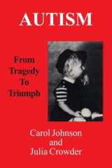 9780828319652-0828319650-Autism: From Tragedy to Triumph