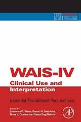 9780323163965-0323163963-WAIS-IV Clinical Use and Interpretation: Scientist-Practitioner Perspectives (Practical Resources for the Mental Health Professional)