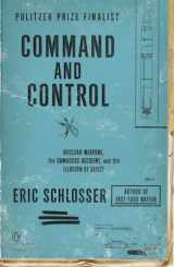9780143125785-0143125788-Command and Control: Nuclear Weapons, the Damascus Accident, and the Illusion of Safety