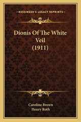 9781164621225-116462122X-Dionis Of The White Veil (1911)
