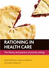 9781847427748-184742774X-Rationing in health care: The theory and practice of priority setting
