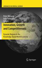 9783642149641-3642149642-Innovation, Growth and Competitiveness: Dynamic Regions in the Knowledge-Based World Economy (Advances in Spatial Science)