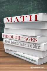 9780486832845-0486832848-Math Through the Ages: A Gentle History for Teachers and Others (Dover Books on Mathematics)