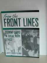 9780205274505-0205274501-From the Front Lines: Student Cases in Social Work Ethics