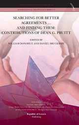 9789089791344-9089791345-Searching for Better Agreements ... and Finding Them: Contributions of Dean G. Pruitt