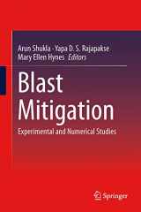 9781461472667-1461472660-Blast Mitigation: Experimental and Numerical Studies