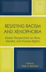 9780759104822-0759104824-Resisting Racism and Xenophobia: Global Perspectives on Race, Gender, and Human Rights