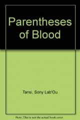 9780913745199-0913745197-Parentheses Of Blood